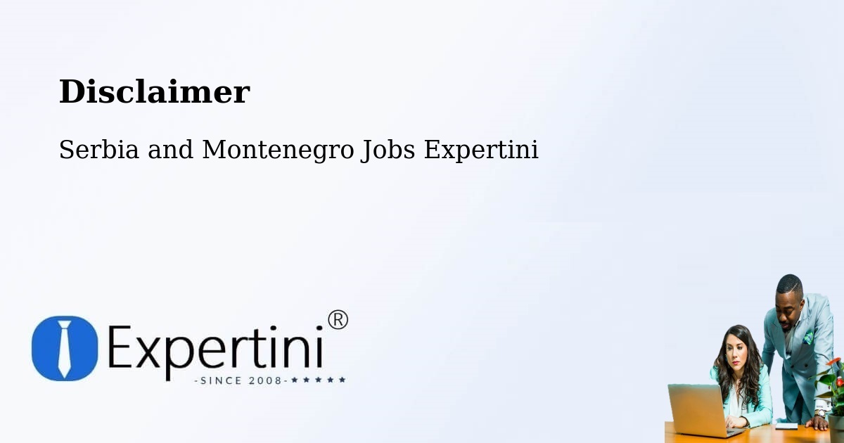 Disclaimer – Little Current - Serbia and Montenegro Jobs Expertini