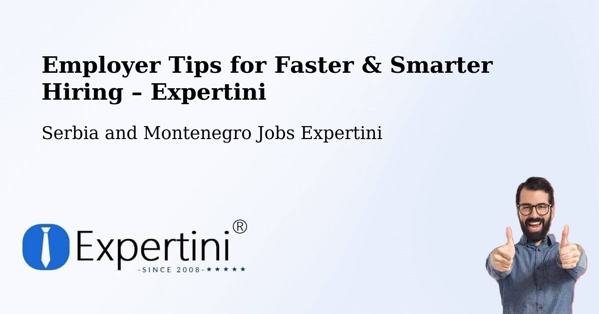 Employer Tips for Hiring & Recruitment – Little Current - Little Current, Serbia and Montenegro Jobs Expertini