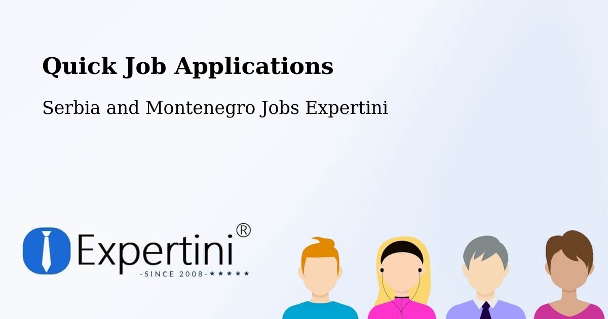 Quick Apply Feature – Little Current - Serbia and Montenegro Jobs Expertini