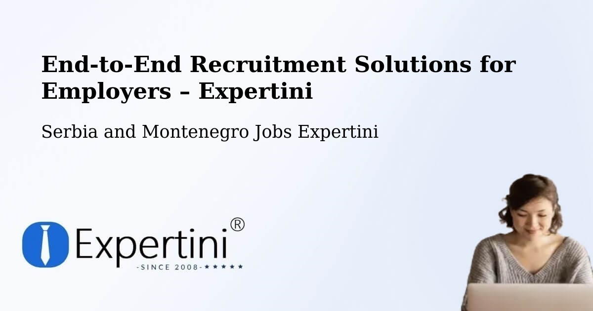 Recruitment Solutions for Employers – Little Current - Little Current, Serbia and Montenegro Jobs Expertini